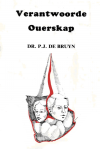 Verantwoorde Ouerskap - PJ De Bruyn
